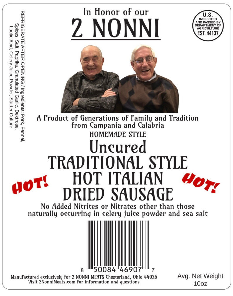 Uncured Traditional style HOT Italian Dried Sausage