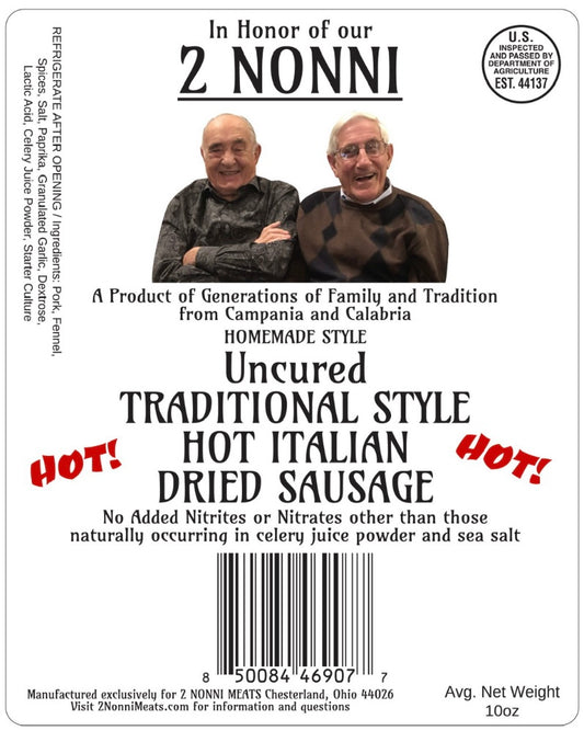 Uncured Traditional style HOT Italian Dried Sausage